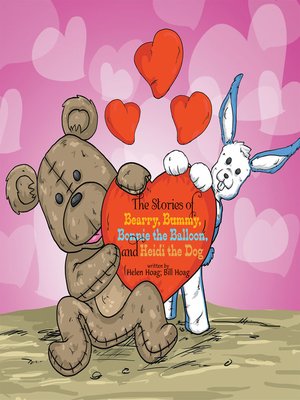 cover image of The Stories of Bearry, Bummy, Bonnie the Balloon and Heidi the Dog